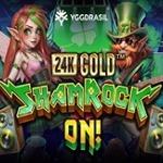 24k Gold ShamRock On!